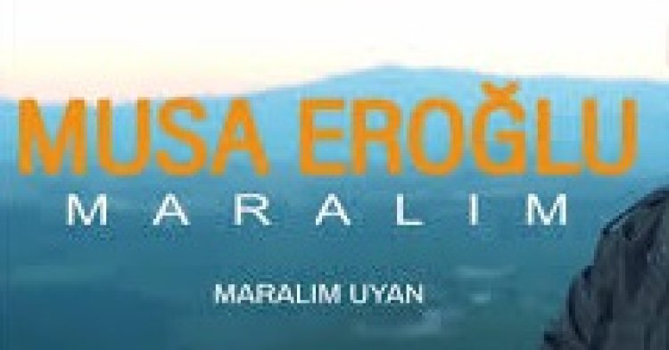 Musa Eroğlu - Maralım Uyan şarkı sözleri