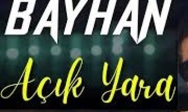 Bayhan - Açık Yara şarkı sözleri