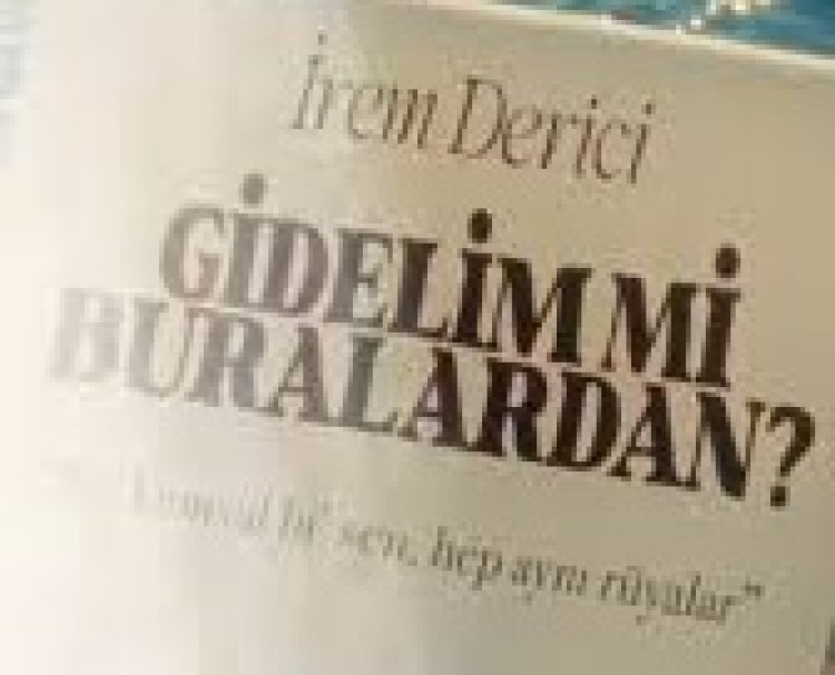 İrem Derici - Gidelim Mi Buralardan şarkı sözleri