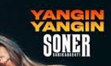 Soner Sarıkabadayı - Yangın Yangın şarkı sözleri