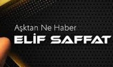 Elif Saffat - Aşktan Ne Haber şarkı sözleri