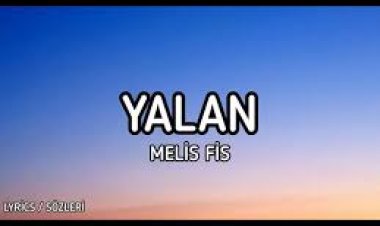 Melis Fis - Yalan  şarkı sözleri