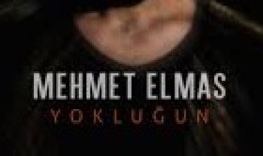 Mehmet Elmas - Yokluğun şarki sözleri