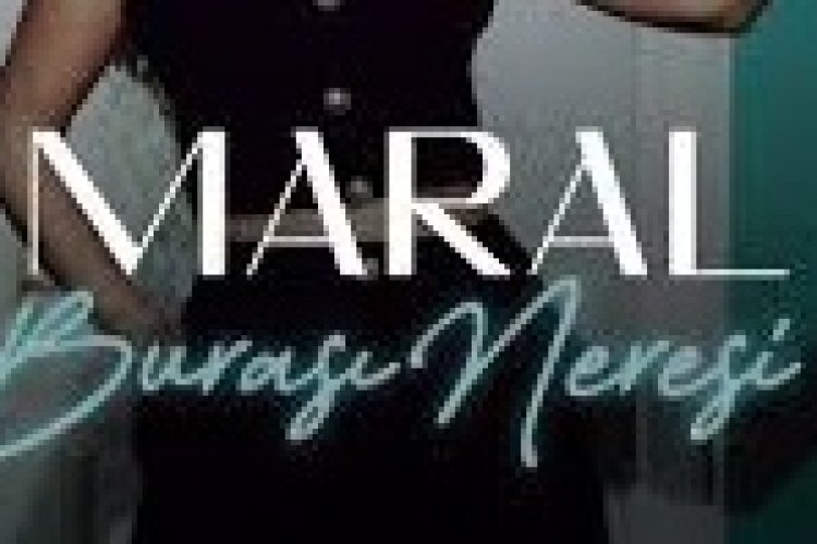 MARAL - BURASI NERESİ