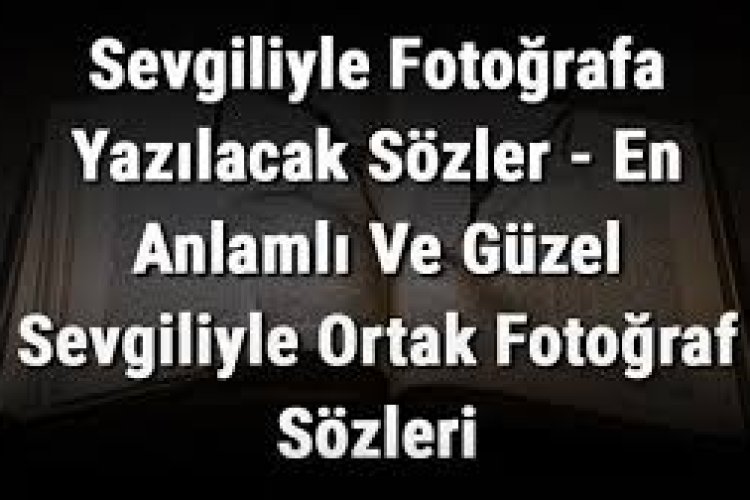 fotoğraf altına yazilacak sözler