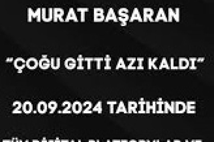 Murat Başaran - Çoğu Gitti Azı Kaldı şarkı sözleri