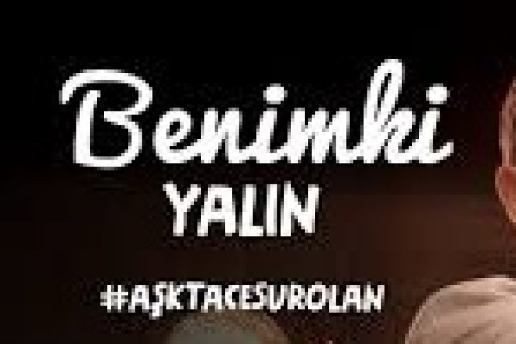 yalın benimki şarkı sözleri