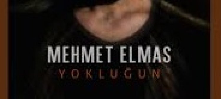 Mehmet Elmas - Yokluğun şarki sözleri