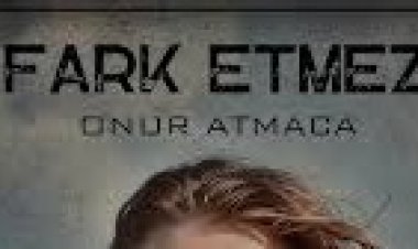 Onur ATMACA - Fark Etmez şarkı sözleri