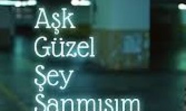 Elif Buse Doğan - Aşk Güzel Şey Sanmışım şarkı sözleri