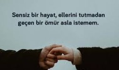 sevgilinin hoşuna gidecek sözler