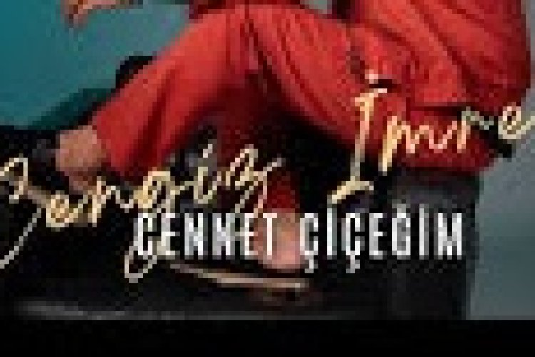 Cengiz İmren - Cennet Çiçeğim şarkı sözleri