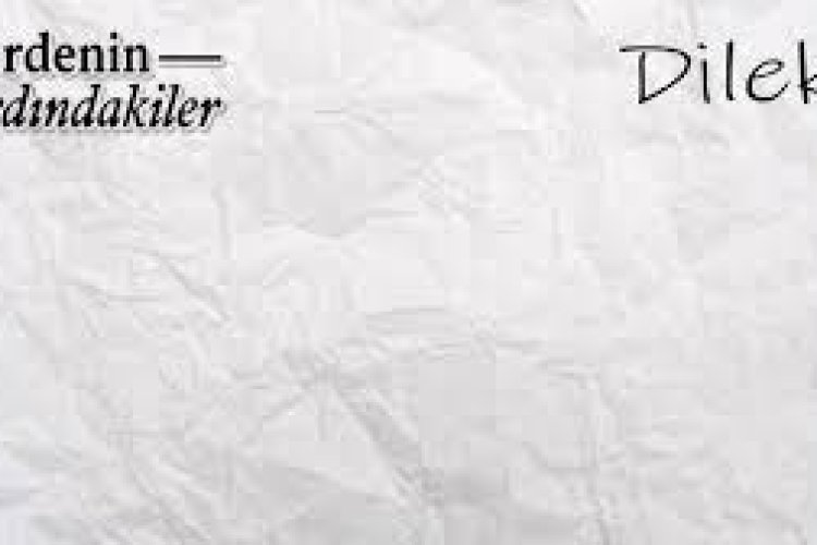 Perdenin Ardındakiler - Dilek şarkı sözleri