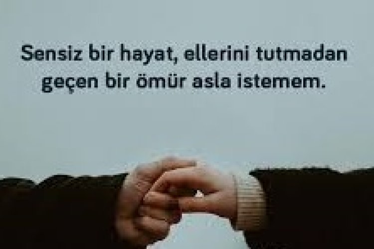 sevgilinin hoşuna gidecek sözler