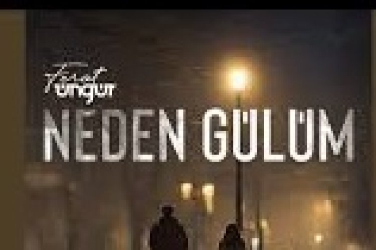 Ferat Üngür - Neden Gülüm şarkı sözleri
