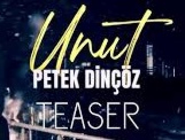 Petek Dinçöz - Unut şarkı sözleri