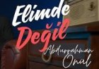 Abdurrahman Önül - Elimden Değil ilahi sözleri