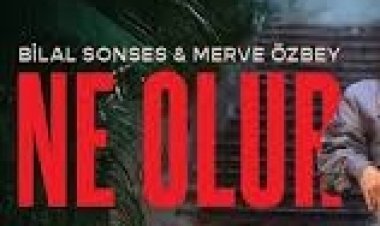 Bilal Sonses - Merve Özbey - Ne Olur şarkı sözleri