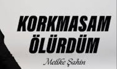 Melike Şahin - Korkmasam Ölürdüm şarkı sözleri