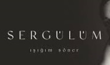 Sergülüm - Işığım Söner şarkı sözleri