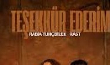 Rast - Rabia Tunçbilek - Teşekkür Ederim şarkı sözleri