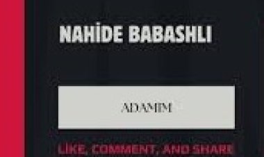 Nahide Babashlı - Adamım şarkı sözleri