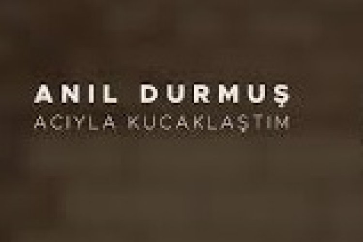 Anıl Durmuş - Zamanla Geçer şarkı sözleri
