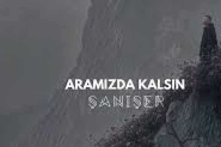 Şanışer - Aramızda Kalsın şarkı sözler
