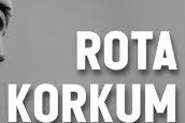 Rota - Korkum şarkı sözleri