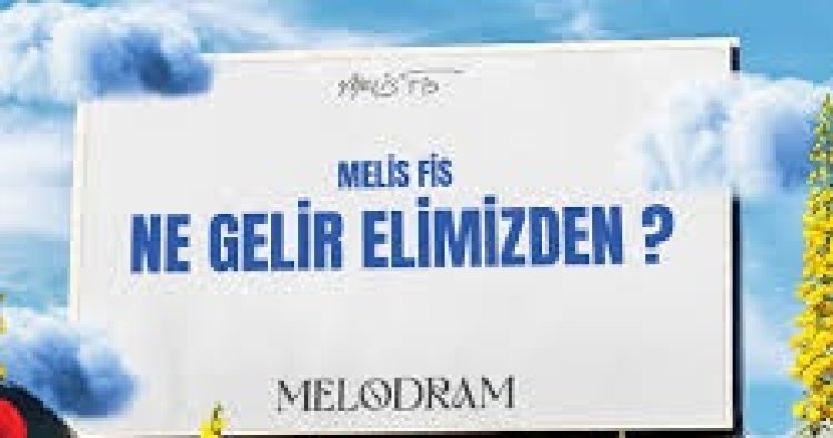 Melis Fis - Ne Gelir Elimizden şarkı sözleri