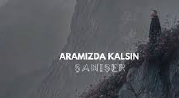 Şanışer - Aramızda Kalsın şarkı sözler