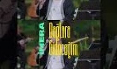 İmera - Dağlara Gideceğim şarki sözleri