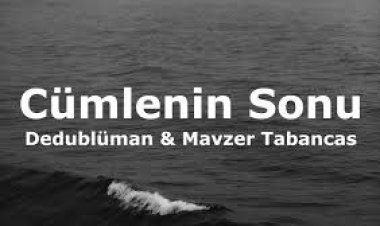 Dedublüman  Mavzer Tabancas - Cümlenin Sonu şarkı sözleri