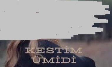 GAMZE ÖKTEN - Kestim Ümidi şarkı sözleri