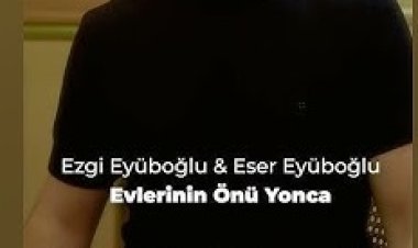 Eser Eyüboğlu  Ezgi Eyüboğlu - Evlerinin Önü Yonca şarkı sözleri