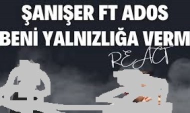 Şanışer - Ados - Beni Yalnızlığa Verme şarkı sözleri