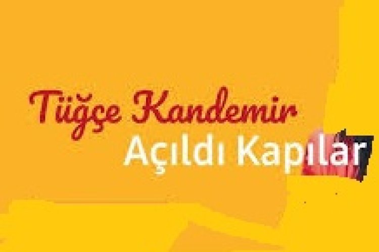 Tuğçe Kandemir - Açıldı Kapılar