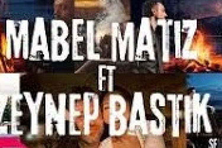 Mabel Matiz Ft Zeynep Bastık - Alev Alev