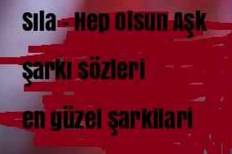 Sıla - Hep Olsun Aşk