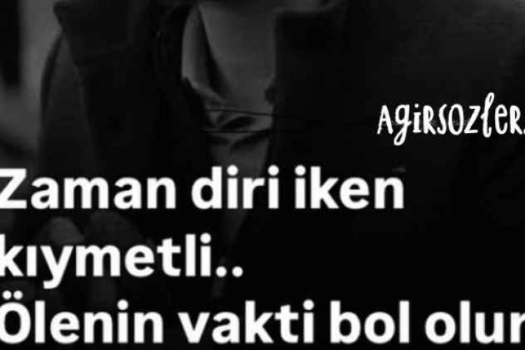 Ölenin Zamani Çok OLur