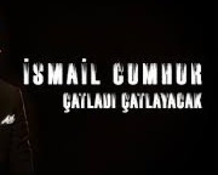 İsmail Cumhur - Çatladı Çatlayacak şarkı sözleri