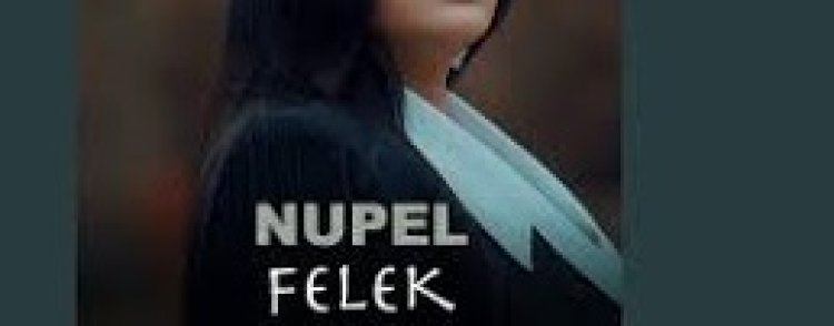 NUPEL - FELEK şarkı sözleri