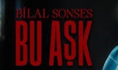 Bilal SONSES - Bu Aşk şarkı sözleri