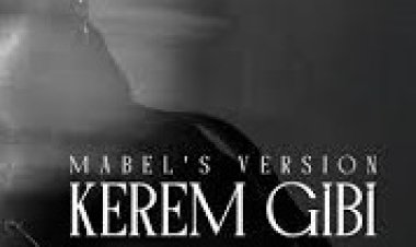 Mabel Matiz - Kerem Gibi şarkı sözleri