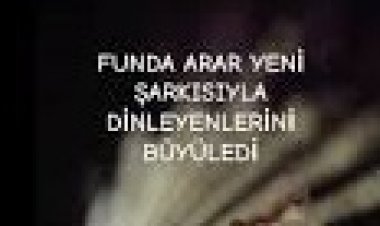 Funda Arar - Duyan Olmasın  şarkı sözleri