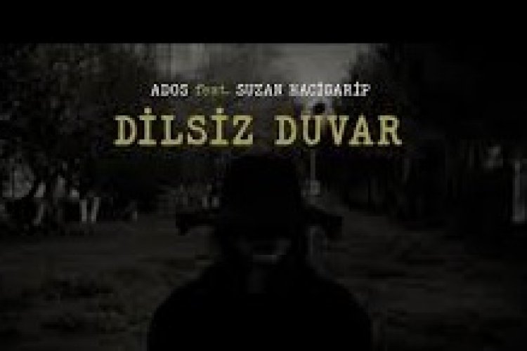 Ados feat. Suzan Hacigarip - Dilsiz Duvar