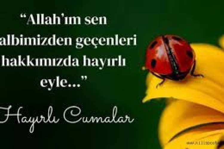 Cuma mesajları ve sözleri 2025