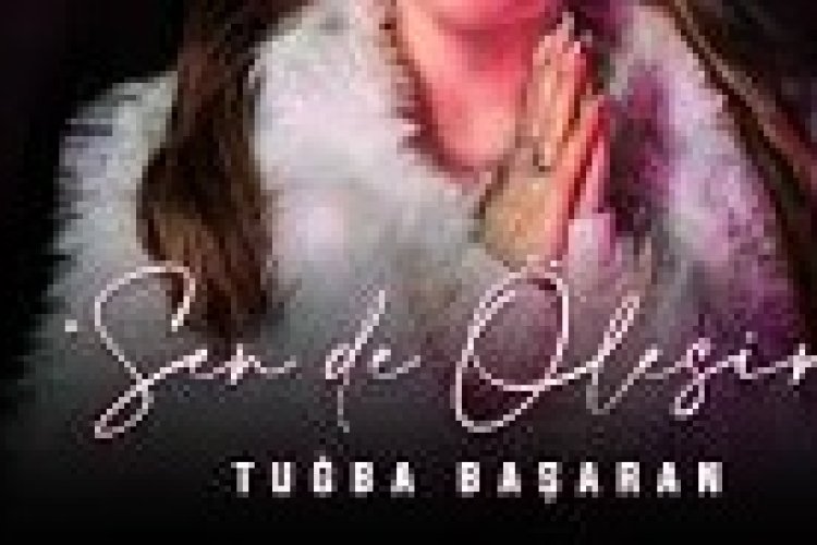 Tuğba Başaran - Sen de Ölesin