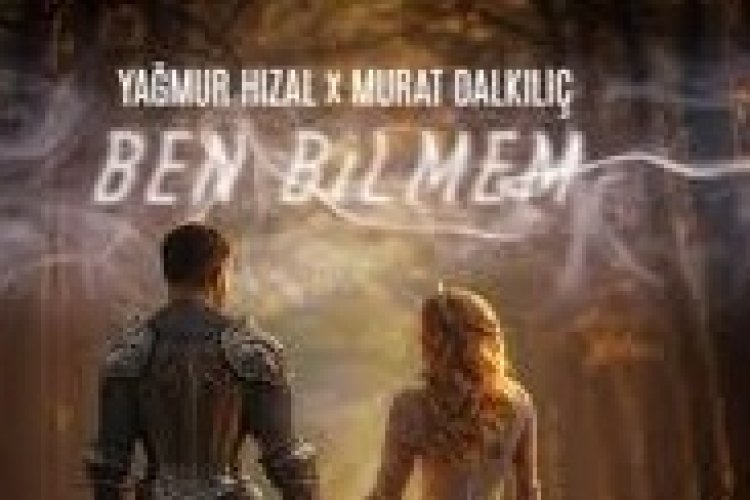 Yağmur Hızal - Murat Dalkılıç - Ben Bilmem