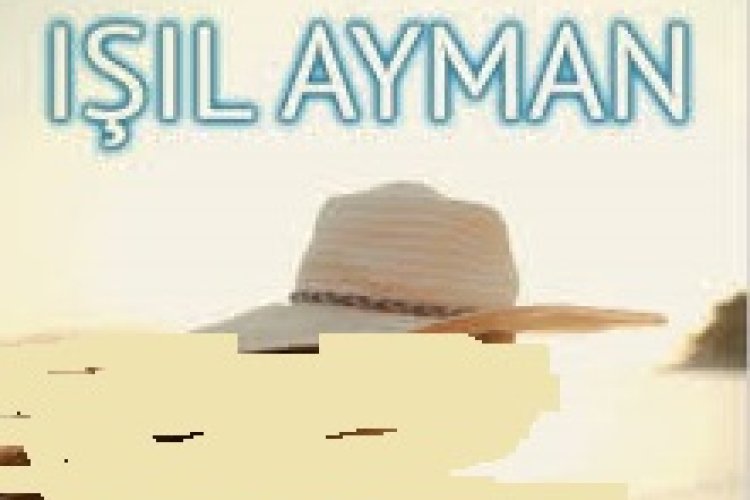 Işıl Ayman - gidemem